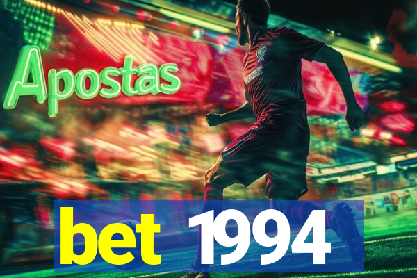 bet 1994